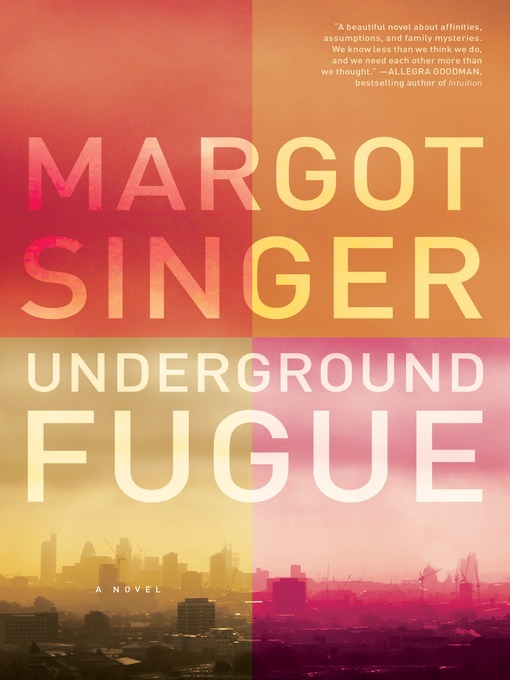 Title details for Underground Fugue by Margot Singer - Available